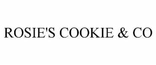 ROSIE'S COOKIE & CO