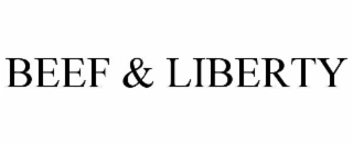 BEEF & LIBERTY