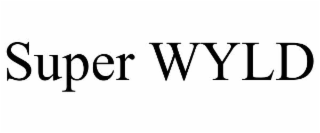 SUPER WYLD
