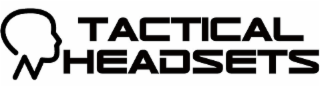 TACTICAL HEADSETS