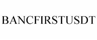 BANCFIRSTUSDT