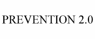 PREVENTION 2.0