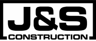 J&S CONSTRUCTION