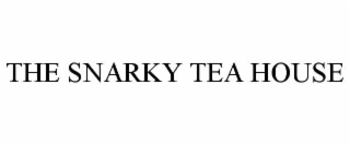THE SNARKY TEA HOUSE