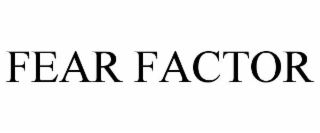 FEAR FACTOR