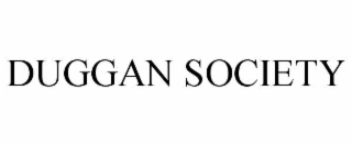 DUGGAN SOCIETY