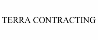 TERRA CONTRACTING