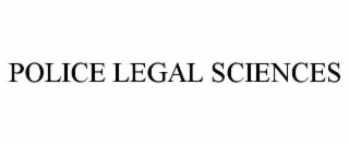 POLICE LEGAL SCIENCES