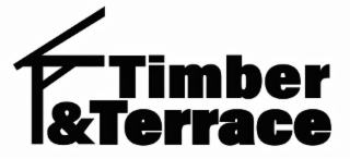 TIMBER & TERRACE
