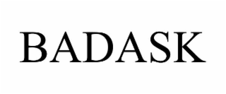 BADASK