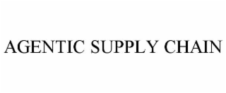 AGENTIC SUPPLY CHAIN