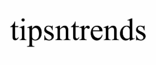 TIPSNTRENDS