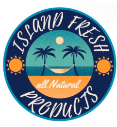 ISLAND FRESH PRODUCTS ALL NATURAL