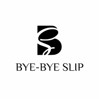 BYE-BYE SLIP