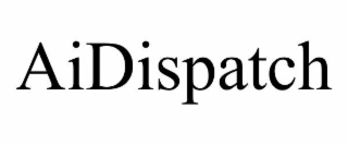 AIDISPATCH