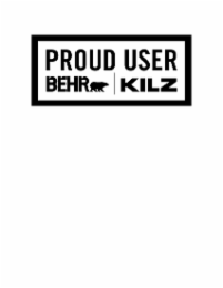 PROUD USER BEHR KILZ