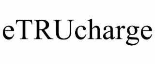 ETRUCHARGE