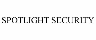SPOTLIGHT SECURITY