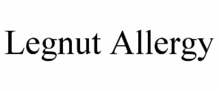 LEGNUT ALLERGY