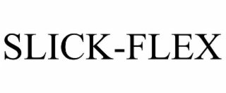 SLICK-FLEX