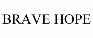 BRAVE HOPE