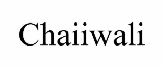 CHAIIWALI