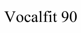 VOCALFIT 90