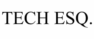 TECH ESQ.