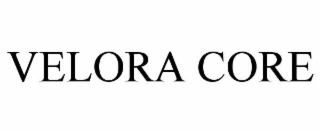 VELORA CORE