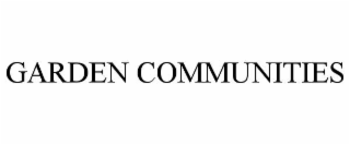 GARDEN COMMUNITIES
