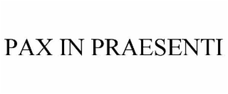 PAX IN PRAESENTI