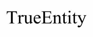 TRUEENTITY