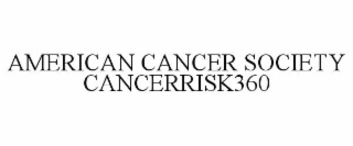 AMERICAN CANCER SOCIETY CANCERRISK360