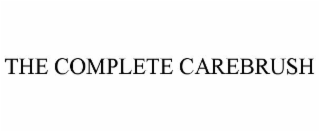 THE COMPLETE CAREBRUSH