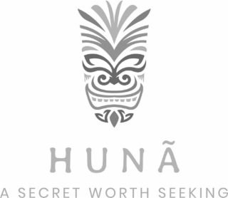 HUNÃ A SECRET WORTH SEEKING