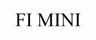 FI MINI