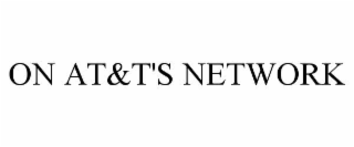 ON AT&T'S NETWORK
