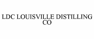 LDC LOUISVILLE DISTILLING CO