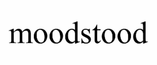 MOODSTOOD