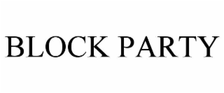 BLOCK PARTY