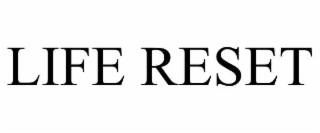 LIFE RESET