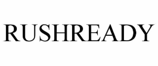 RUSHREADY