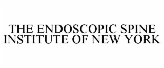 THE ENDOSCOPIC SPINE INSTITUTE OF NEW YORK