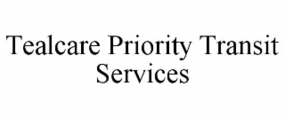 TEALCARE PRIORITY TRANSIT SERVICES