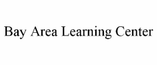 BAY AREA LEARNING CENTER