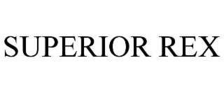 SUPERIOR REX