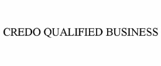 CREDO QUALIFIED BUSINESS