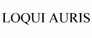 LOQUI AURIS