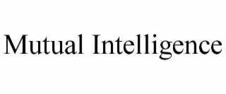 MUTUAL INTELLIGENCE