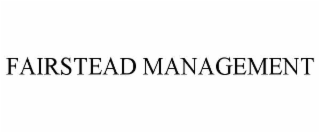 FAIRSTEAD MANAGEMENT